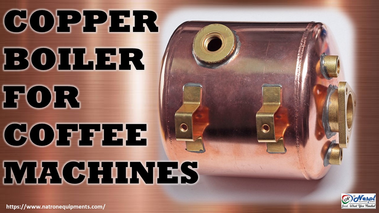 Copper Boilers for Coffee Machines